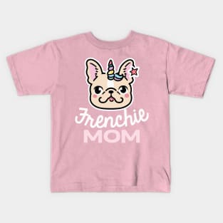 Frenchie Mom Unicorn Dog Owner Frenchie Dog Mother Kids T-Shirt